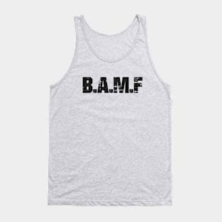 B.A.M.F Tank Top